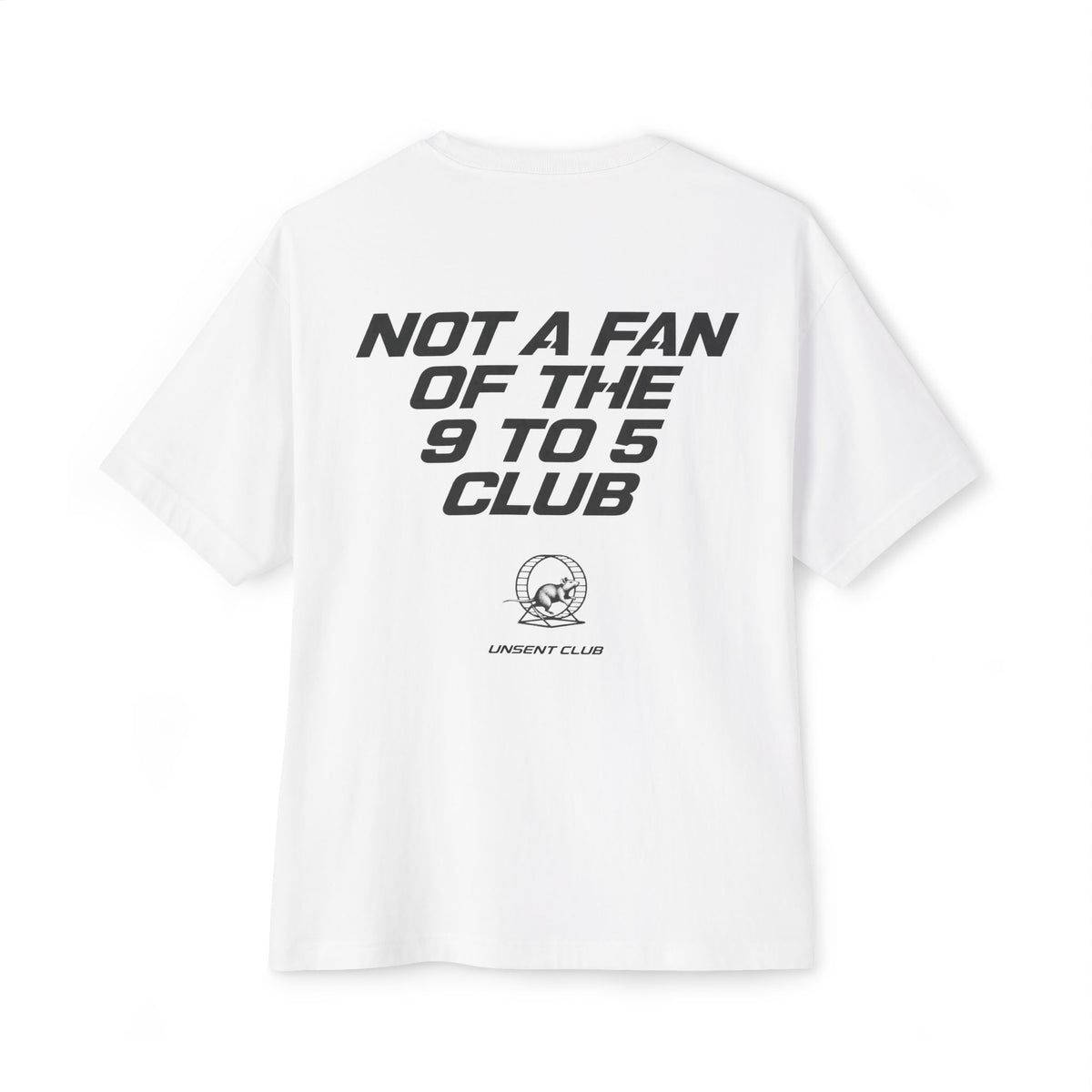 NOT A FAN OF THE 9 TO 5 CLUB