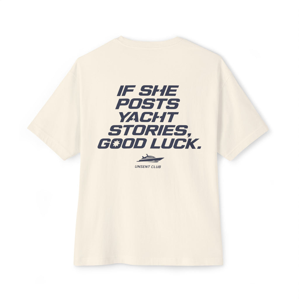 IF SHE POSTS YACHT STORIES, GOOD LUCK.