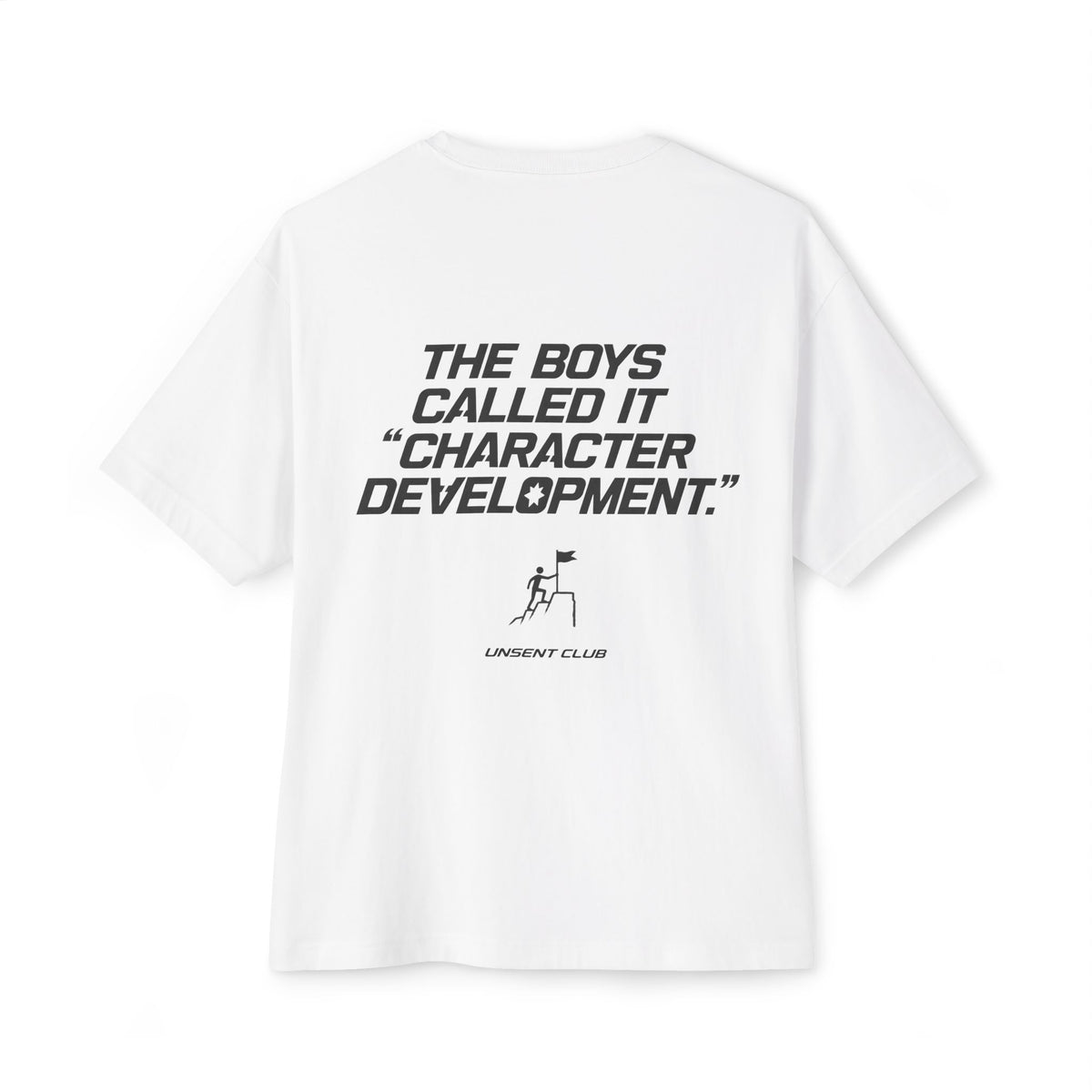 THE BOYS CALLED IT "CHARACTER DEVELOPMENT"