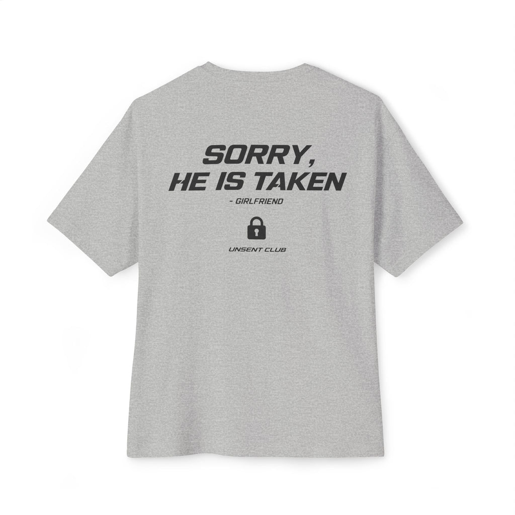 SORRY, HE IS TAKEN