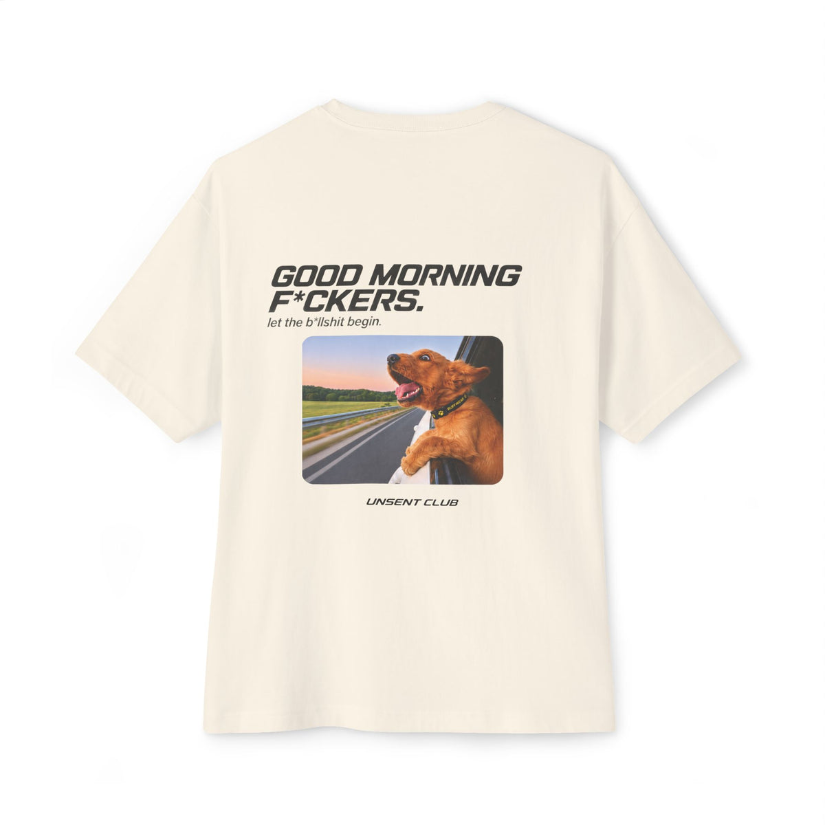 GOOD MORNING F*CKERS. LET THE BULLSHIT BEGIN.