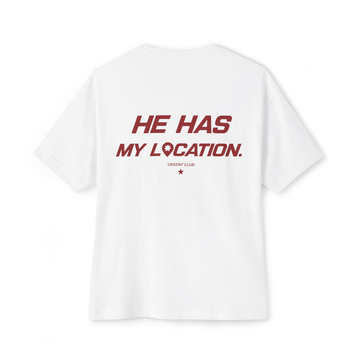 HE HAS MY LOCATION