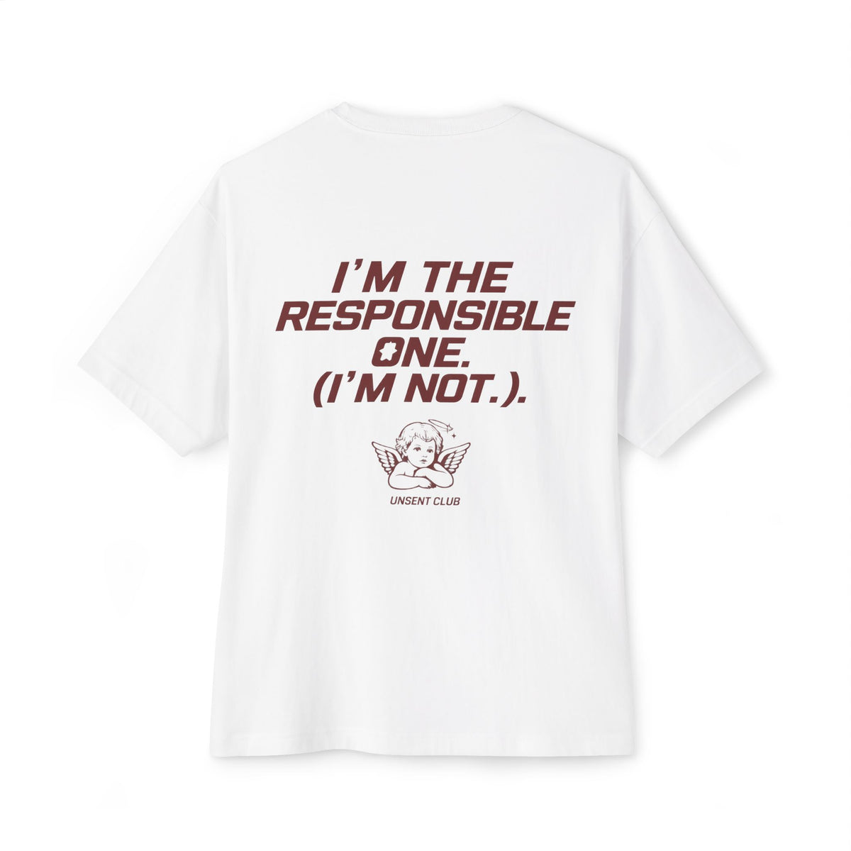 I'M THE RESPONSIBLE ONE (I'M NOT)