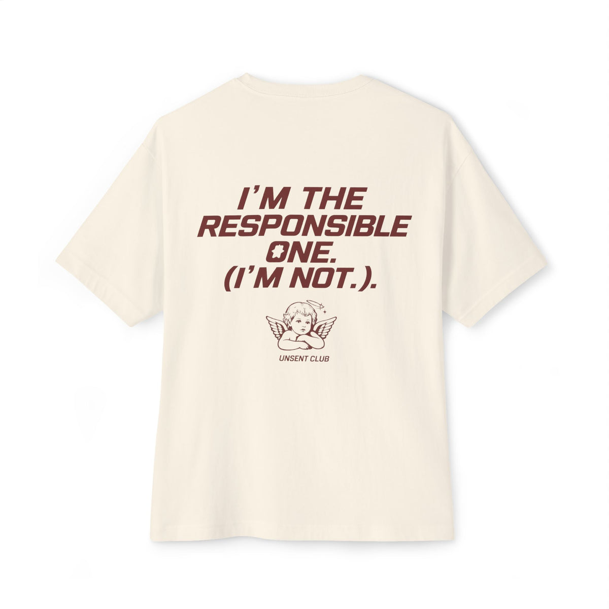 I'M THE RESPONSIBLE ONE (I'M NOT)