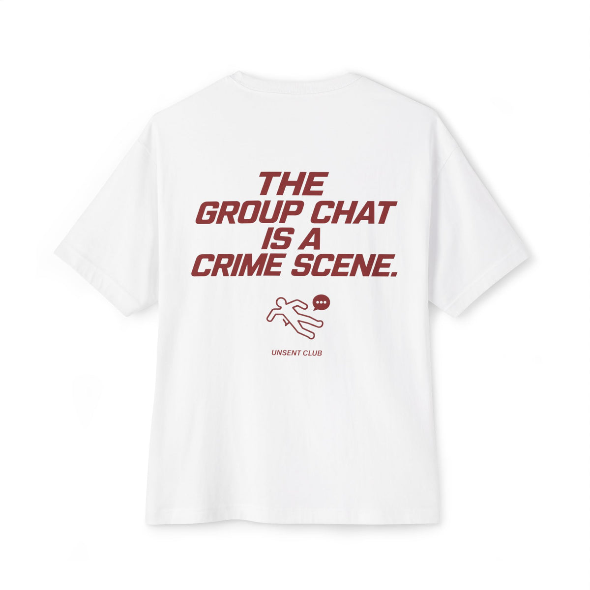 THE GROUP CHAT IS A CRIME SCENE