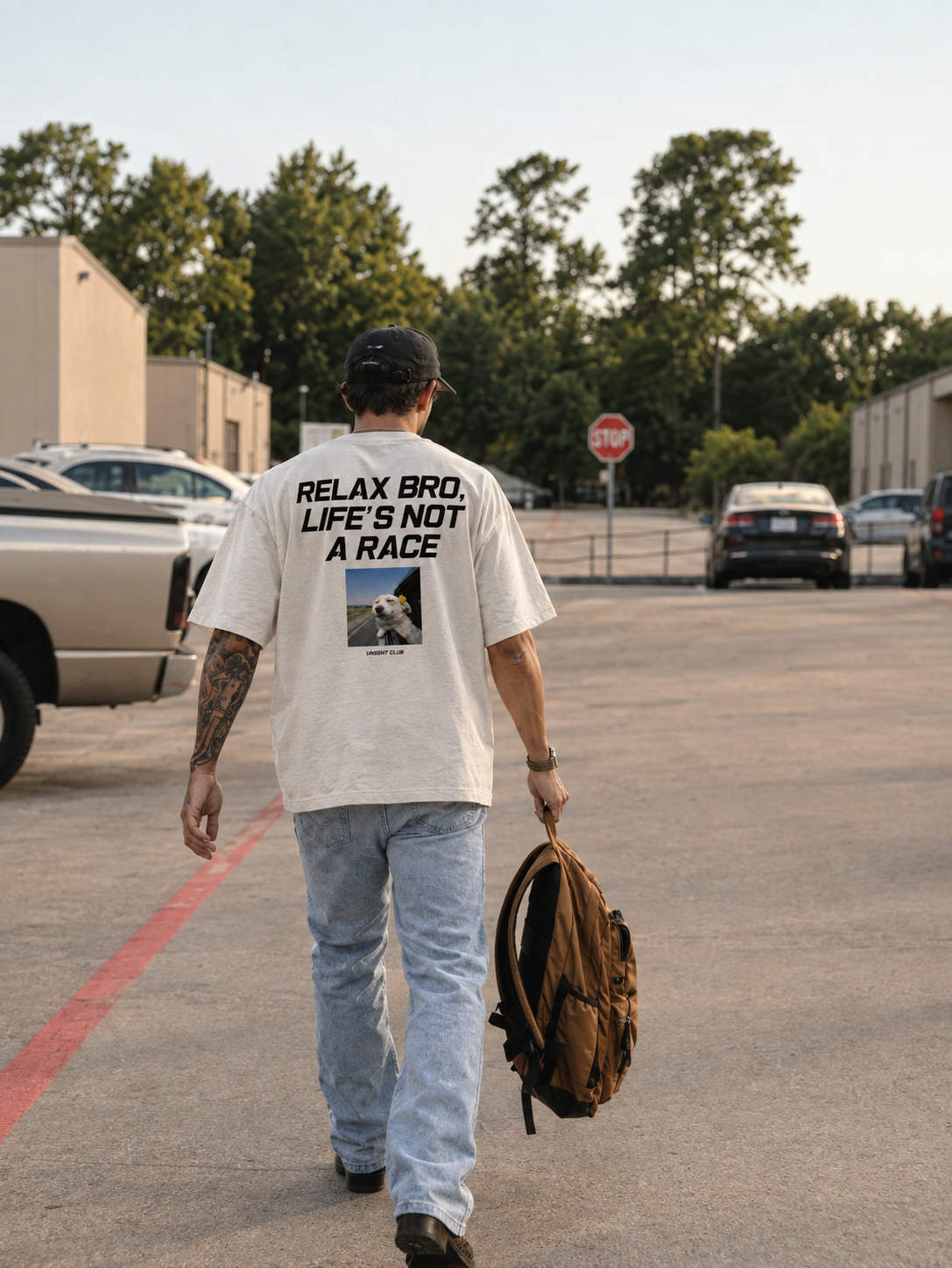 RELAX BRO, LIFE'S NOT A RACE