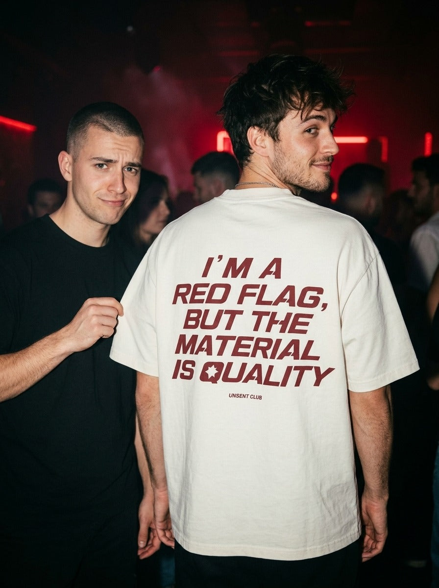 I'M A RED FLAG, BUT THE MATERIAL IS QUALITY